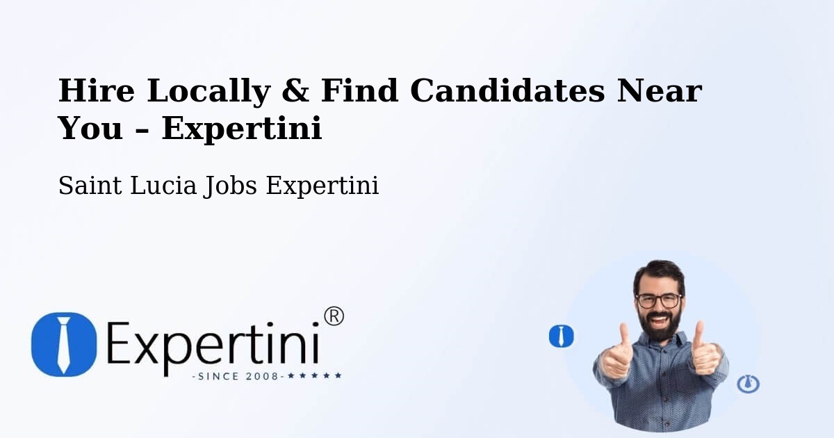 Hire Locally in Morne Road – Find Qualified Candidates Near You - Morne Road, Saint Lucia Jobs Expertini