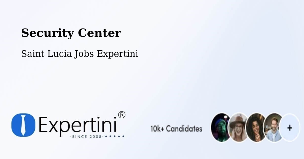 Security & Compliance – Morne Road - Saint Lucia Jobs Expertini
